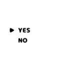 【動く】どっち？★YES or NO【シンプル】（個別スタンプ：1）