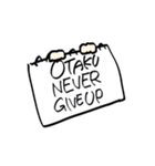 OTAKU NEVER GIVEUP❗️（個別スタンプ：16）